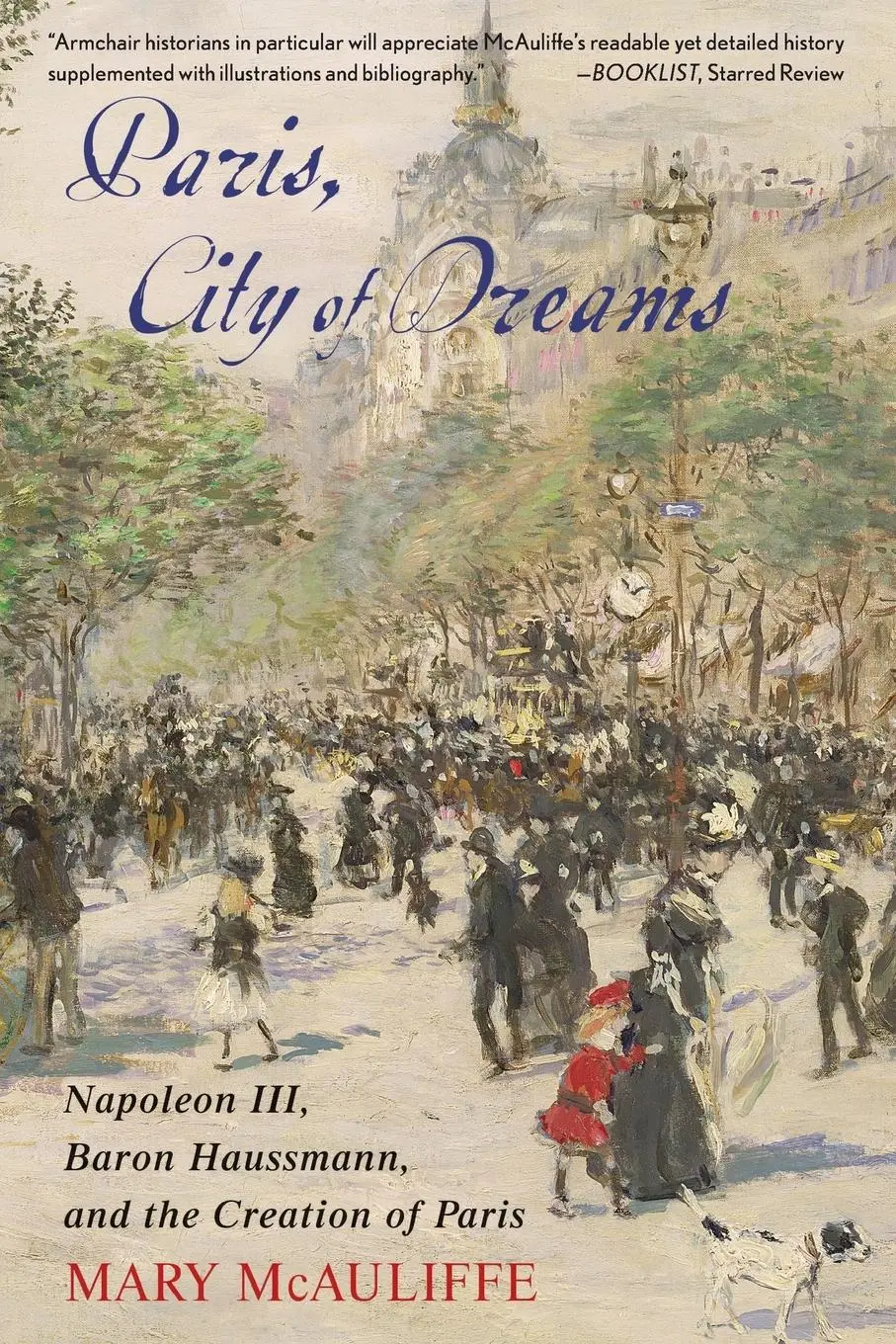 Cover: 9781538181966 | Paris, City of Dreams | Mary Mcauliffe | Taschenbuch | Englisch | 2023