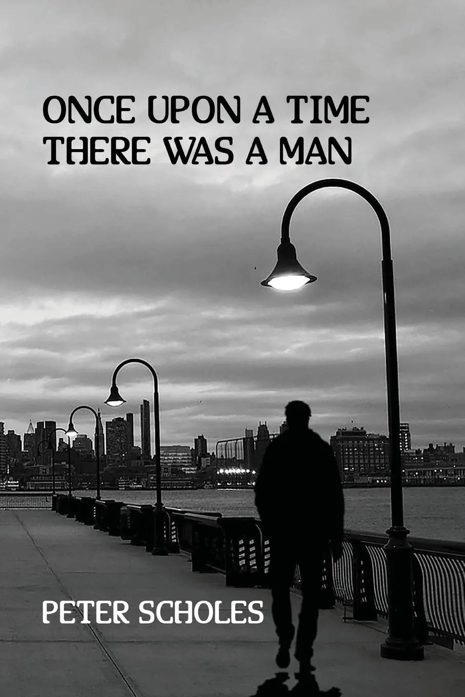 Cover: 9781914071966 | Once Upon a Time There Was a Man | Peter Scholes | Taschenbuch | 2023