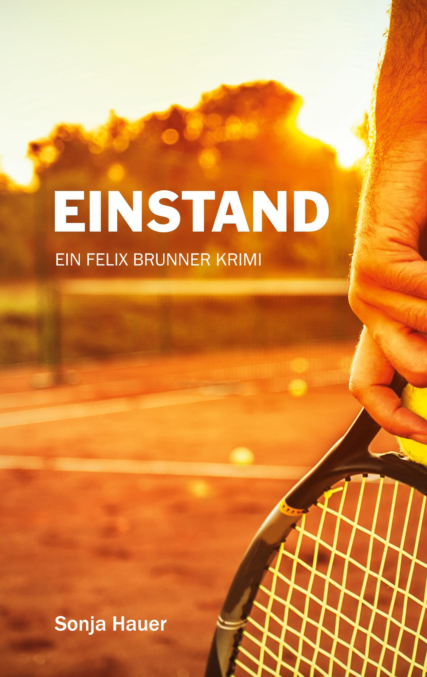 Cover: 9783755791966 | Einstand | Ein Felix Brunner Krimi | Sonja Hauer | Taschenbuch | 2022