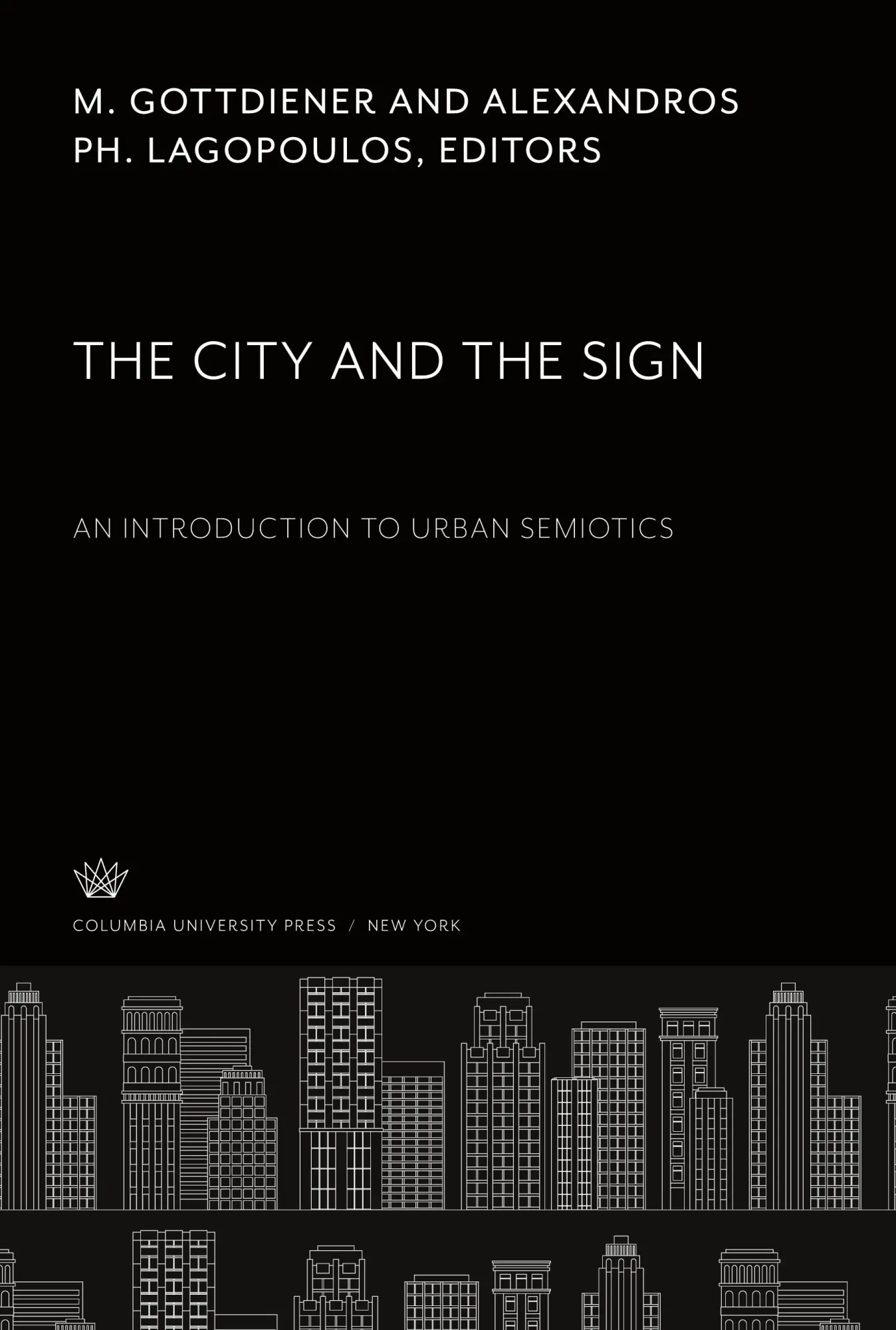 Cover: 9780231932066 | The City and the Sign | An Introduction to Urban Semiotics | Buch