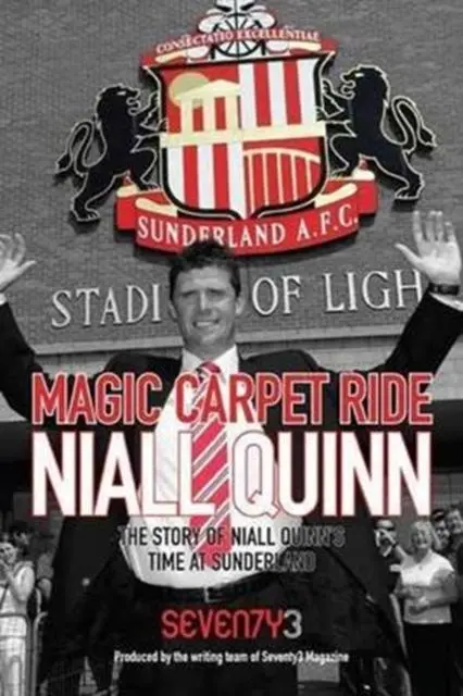 Cover: 9781780912066 | Magic Carpet Ride - the Story of Niall Quinn's Time at Sunderland AFC