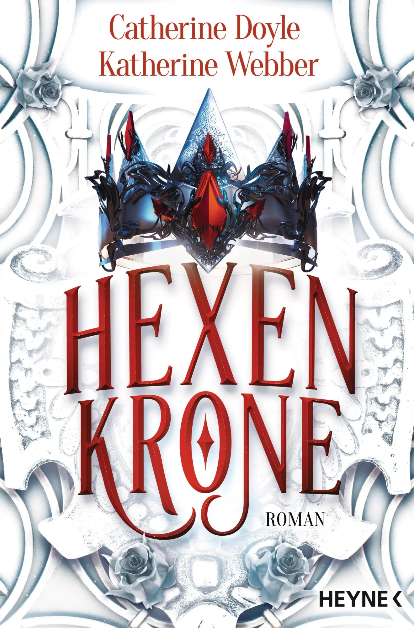 Cover: 9783453322066 | Hexenkrone | Roman | Catherine Doyle (u. a.) | Taschenbuch | 560 S.
