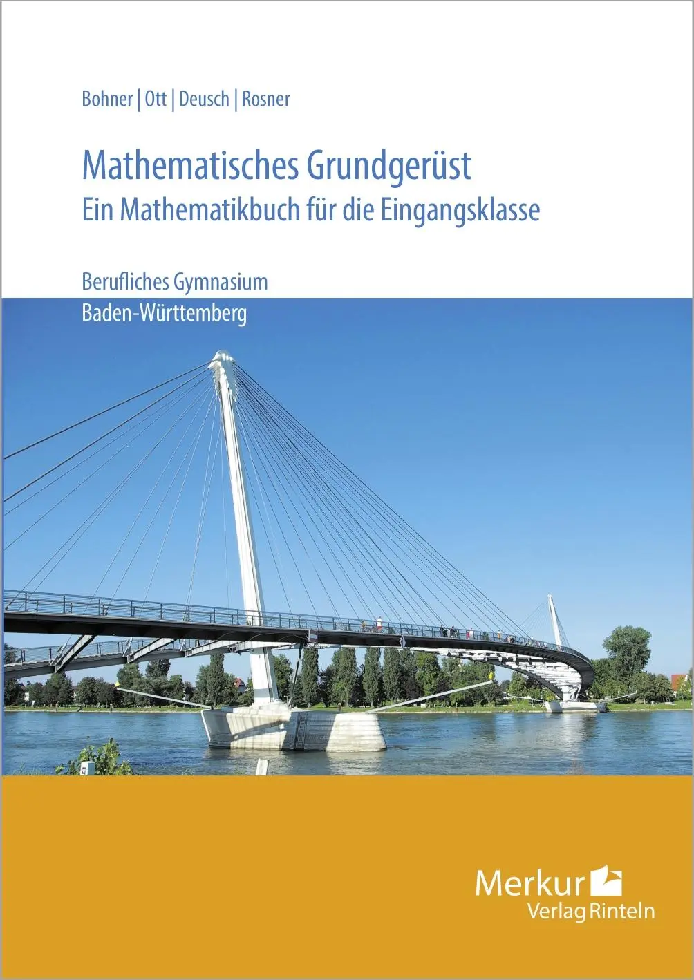 Cover: 9783812002066 | Mathematisches Grundgerüst. Baden- Württemberg | Kurt Bohner (u. a.)