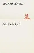 Cover: 9783842492066 | Griechische Lyrik | Eduard Mörike | Taschenbuch | 216 S. | Deutsch