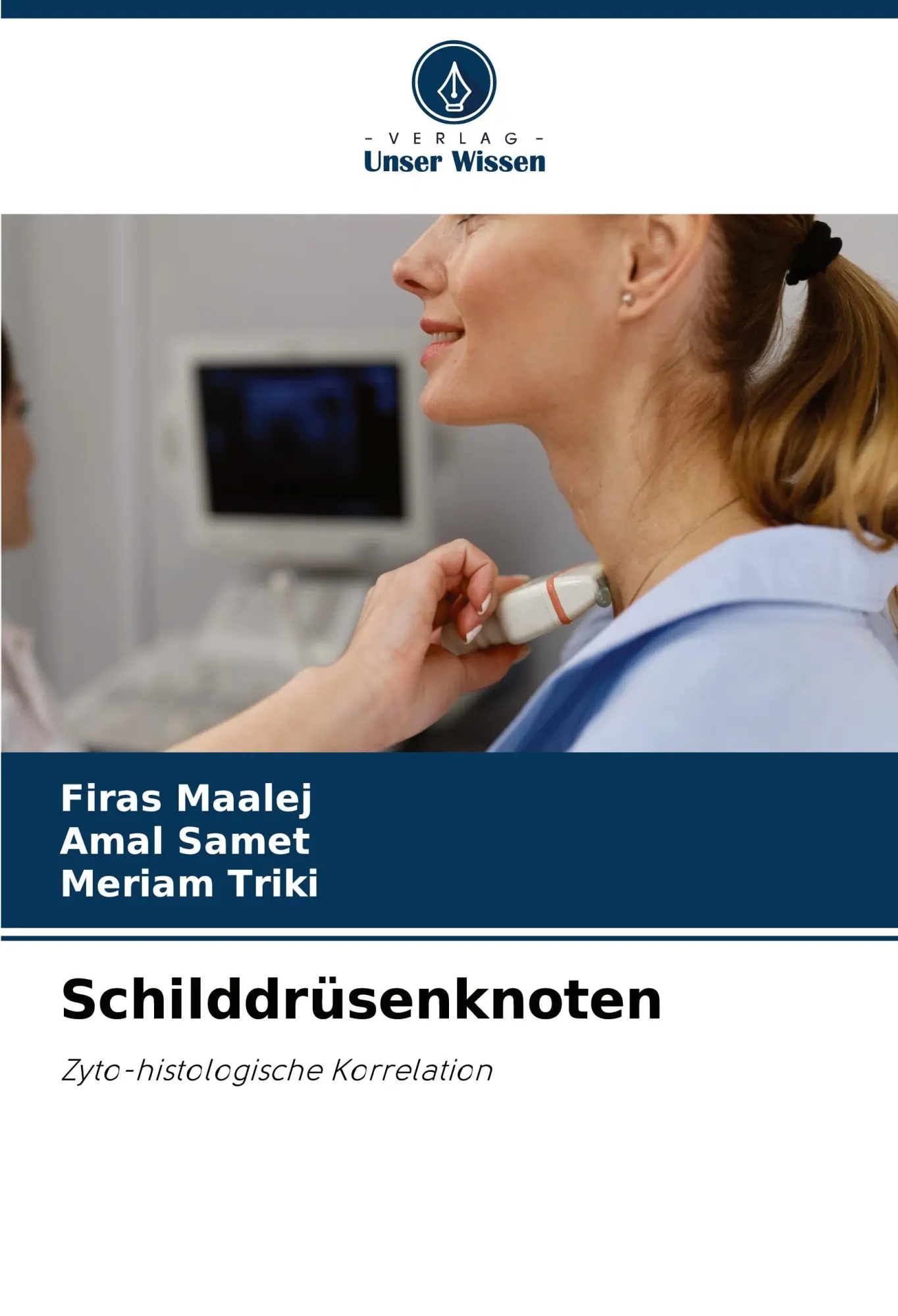 Cover: 9786208042066 | Schilddrüsenknoten | Zyto-histologische Korrelation | Maalej (u. a.)