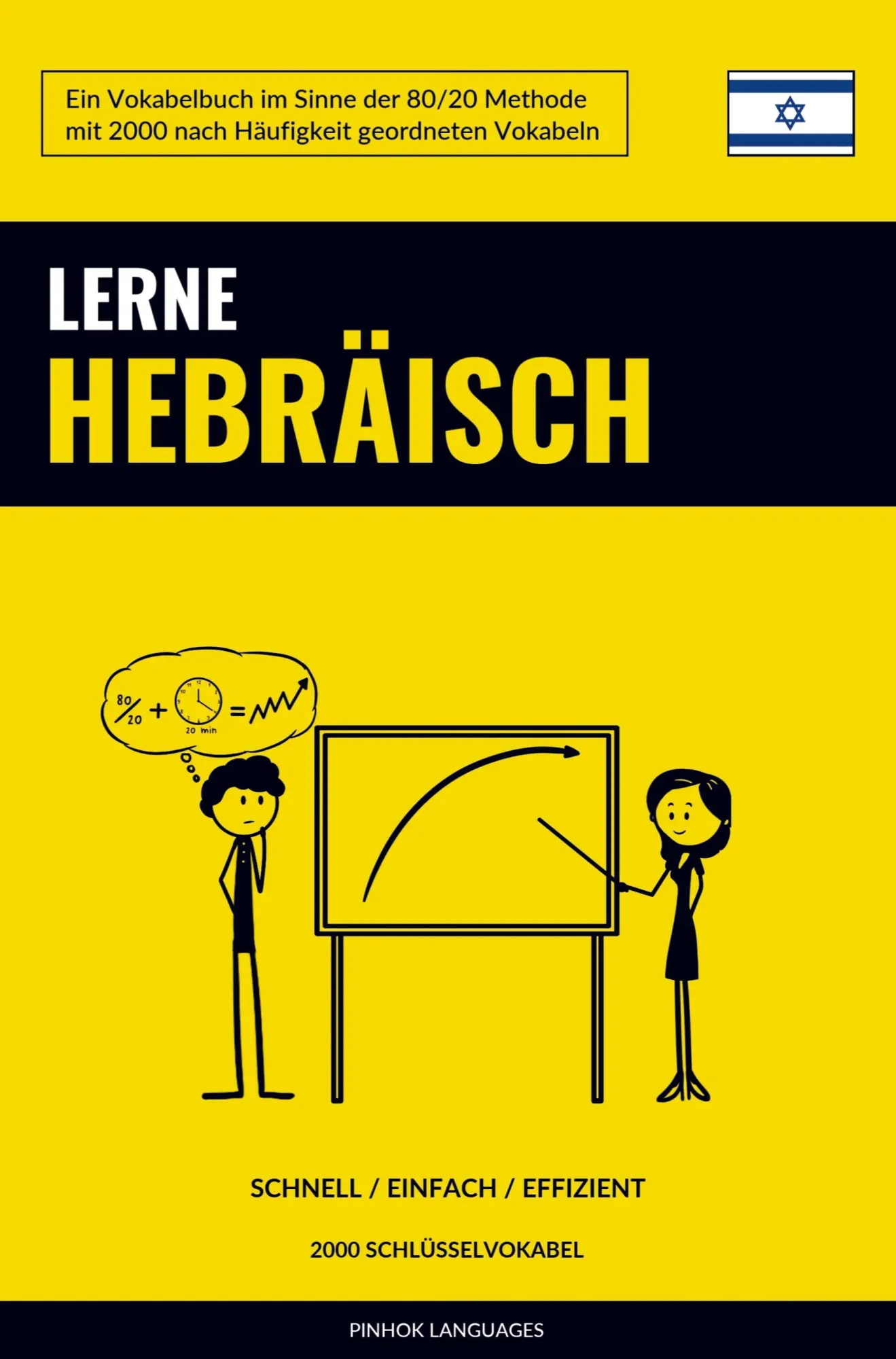 Cover: 9789464852066 | Lerne Hebräisch - Schnell / Einfach / Effizient | Pinhok Languages