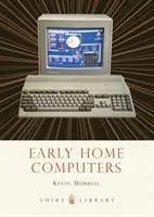 Cover: 9780747812166 | Murrell, K: Early Home Computers | Kevin Murrell | Taschenbuch | 2013