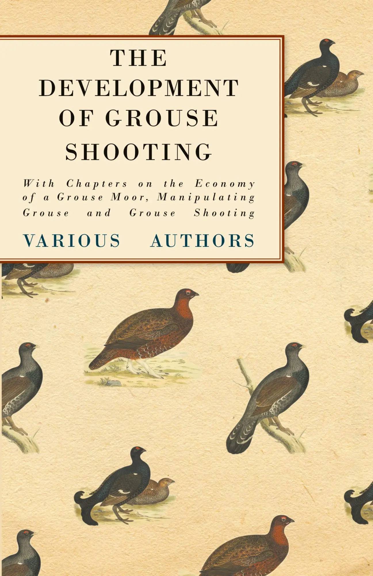 Cover: 9781447432166 | The Development of Grouse Shooting - With Chapters on the Economy...