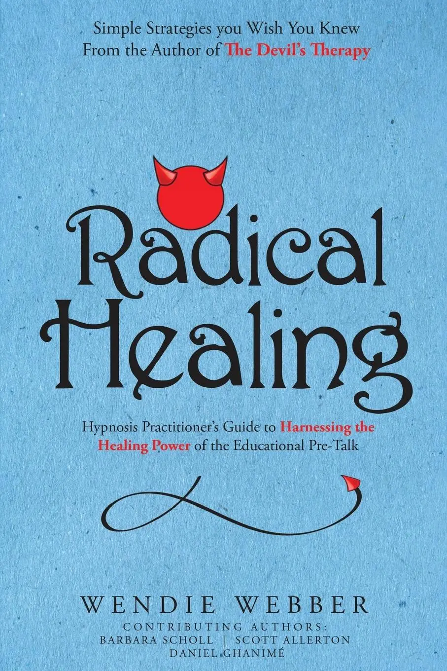 Cover: 9781777412166 | Radical Healing | Wendie Webber (u. a.) | Taschenbuch | Englisch