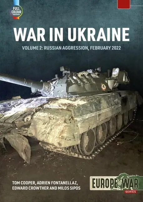 Cover: 9781804512166 | War in Ukraine - Volume 2 | Russian Invasion, February 2022 | Buch