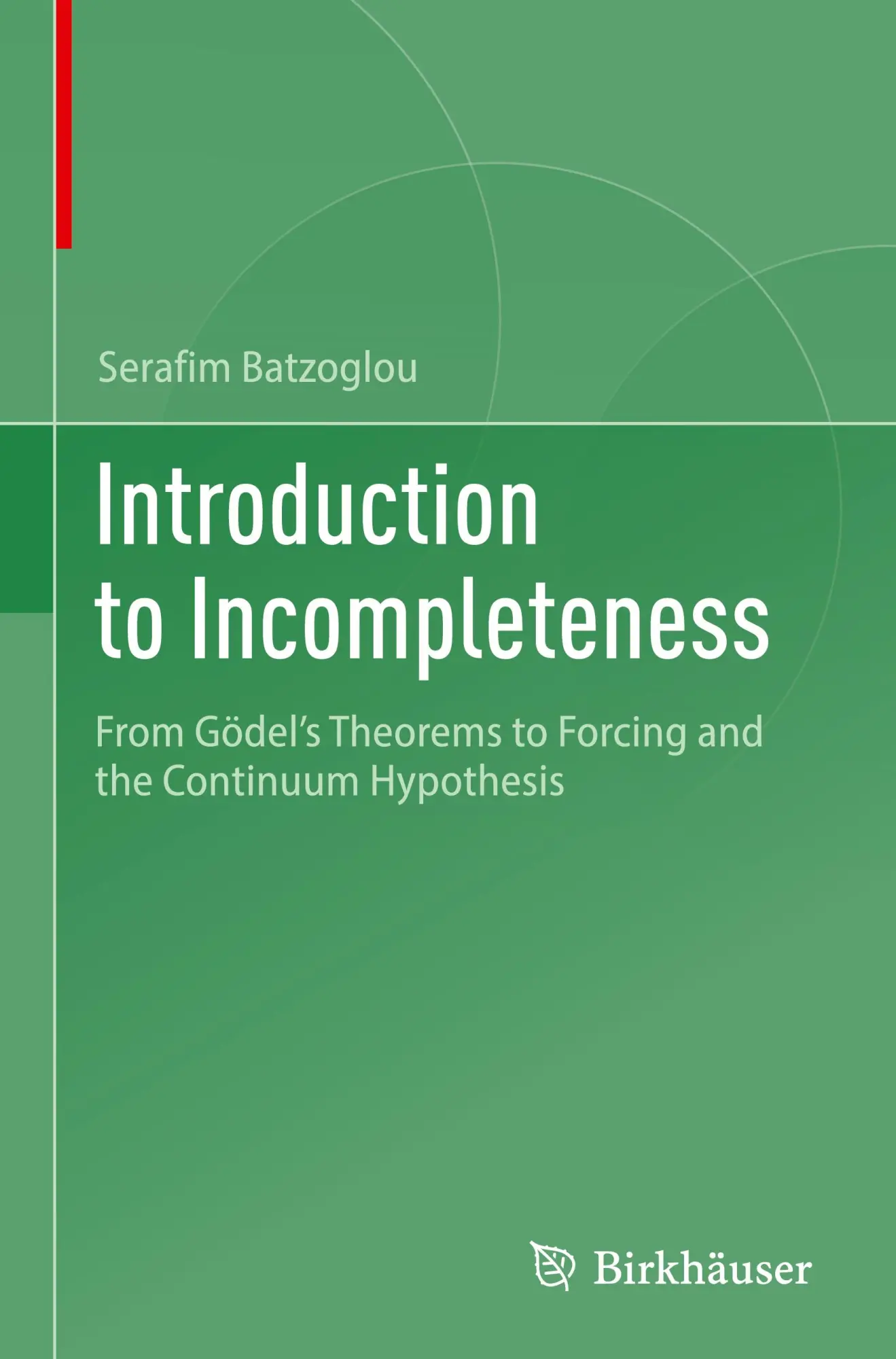 Cover: 9783031642166 | Introduction to Incompleteness | Serafim Batzoglou | Buch | xi | 2024
