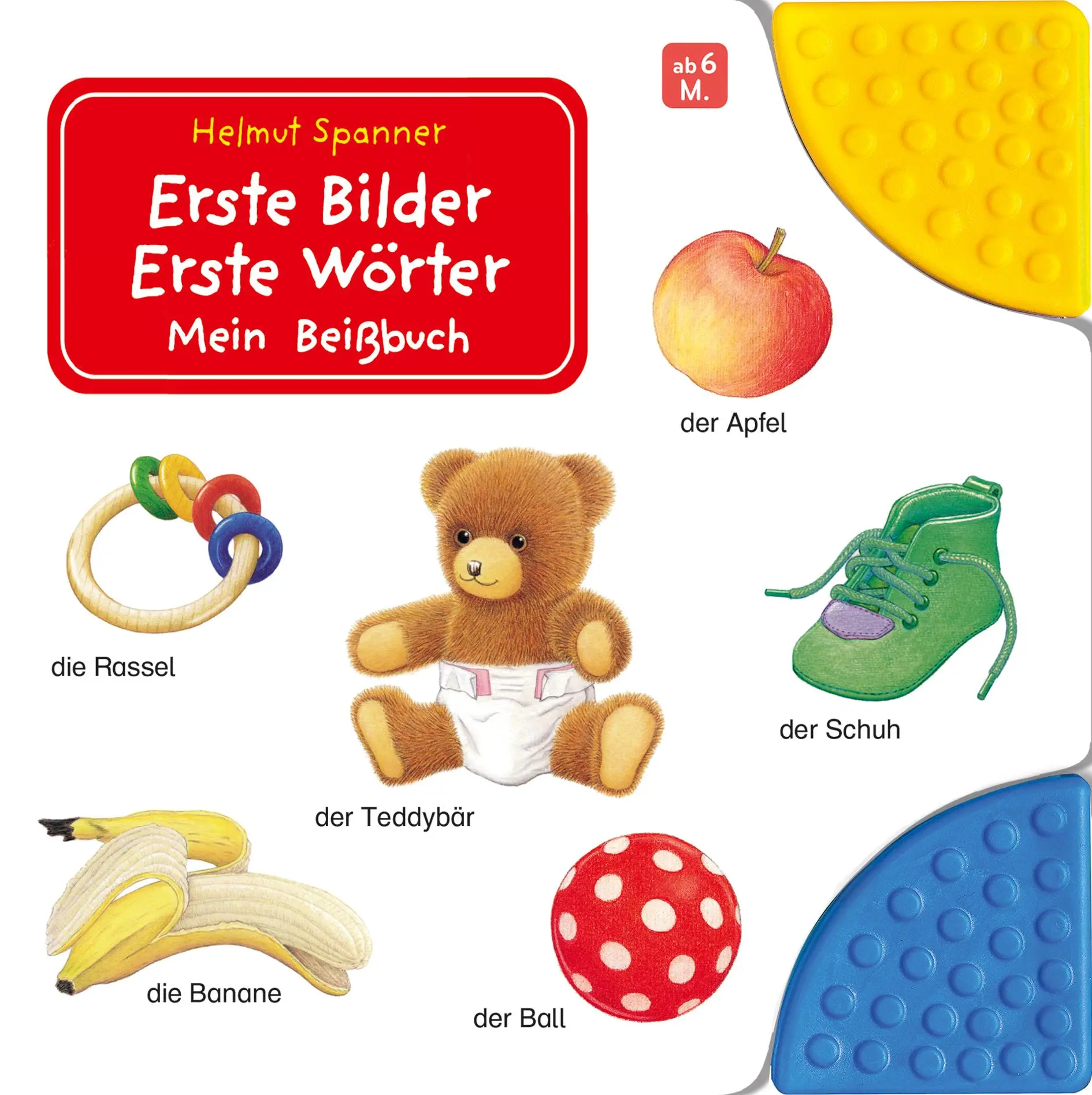 Cover: 9783473422166 | Erste Bilder - Erste Wörter: Mein Beißbuch | Helmut Spanner | Buch