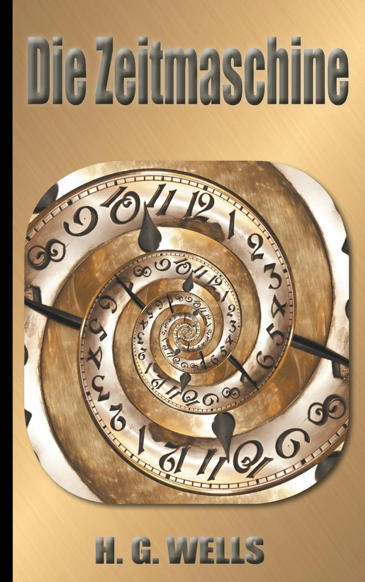 Cover: 9783748122166 | Die Zeitmaschine | H. G. Wells | Taschenbuch | Paperback | 124 S.