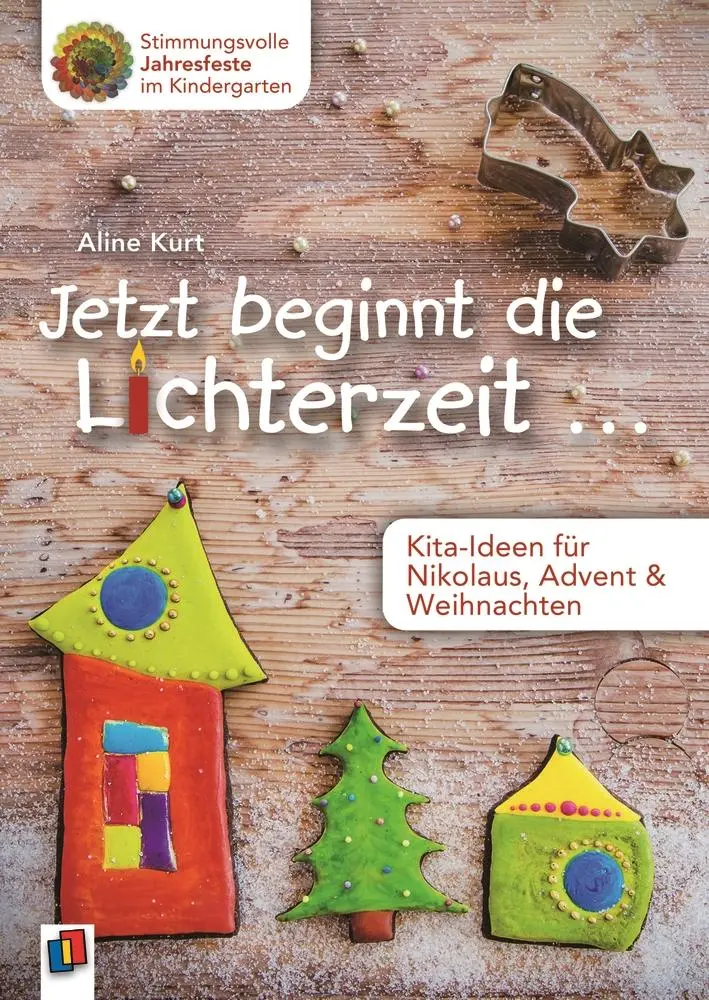 Cover: 9783834632166 | Jetzt beginnt die Lichterzeit ... - Kita-Ideen für Nikolaus, Advent...