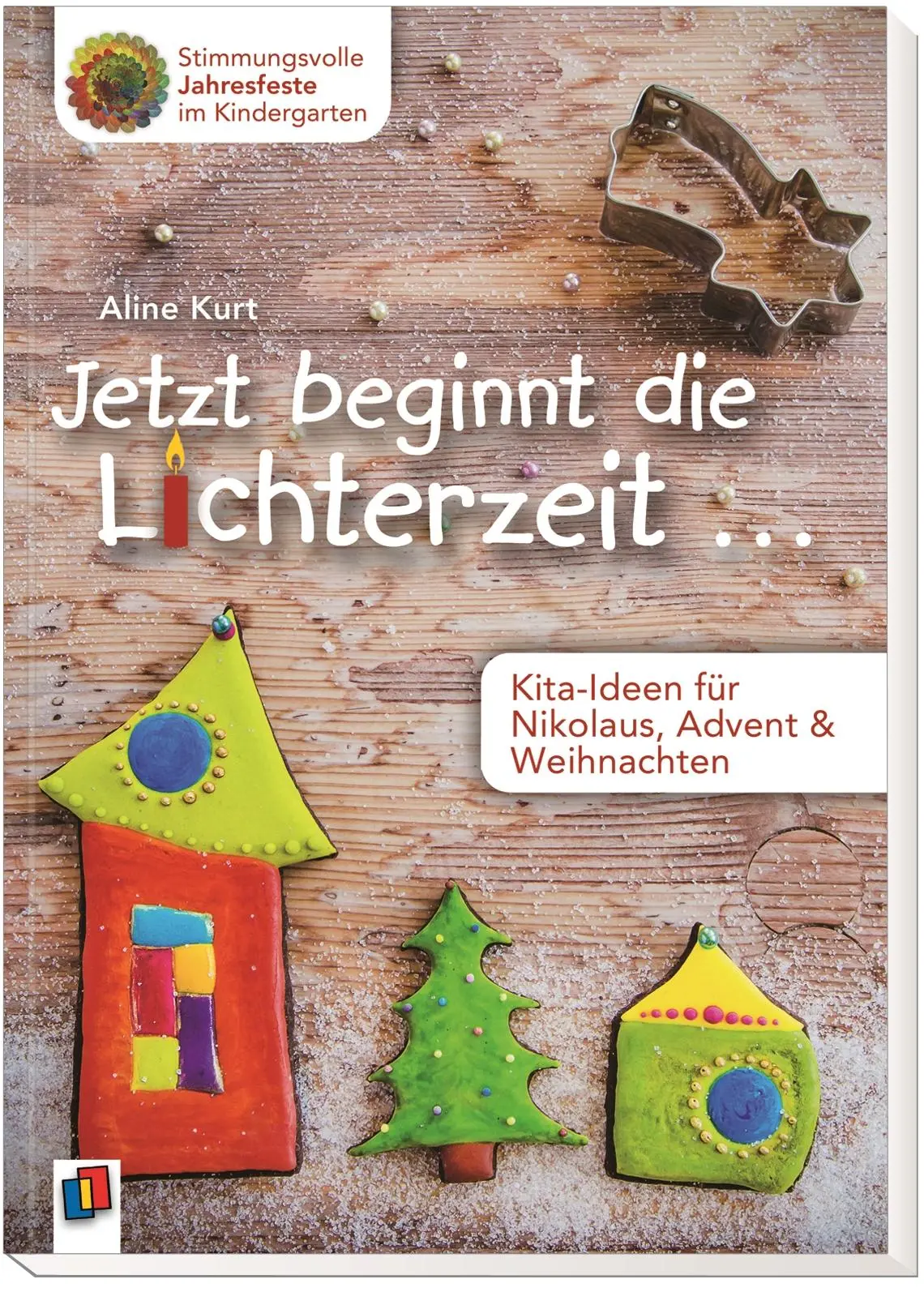 Bild: 9783834632166 | Jetzt beginnt die Lichterzeit ... - Kita-Ideen für Nikolaus, Advent...