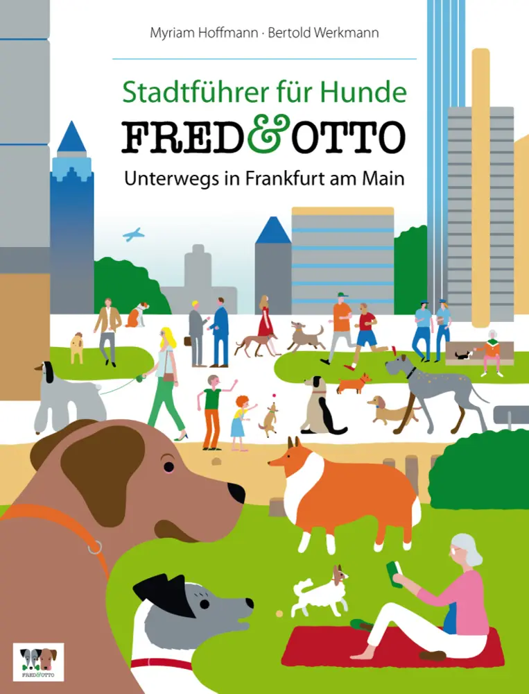 Cover: 9783981532166 | FRED &amp; OTTO, Unterwegs in Frankfurt | Myriam Hoffmann (u. a.) | Buch