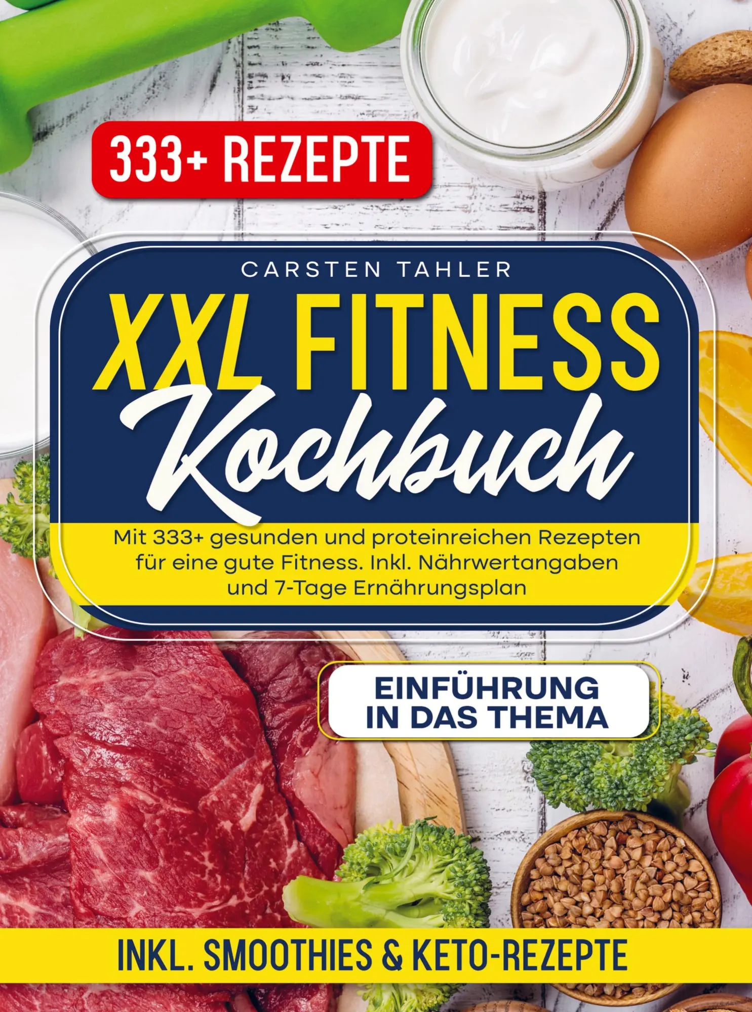 Cover: 9789403762166 | XXL Fitness Kochbuch | Carsten Thaler | Taschenbuch | Paperback | 2024