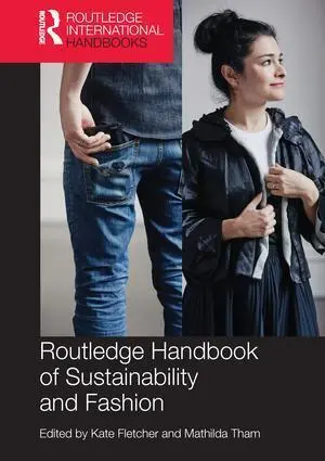 Cover: 9781138232266 | Routledge Handbook of Sustainability and Fashion | Fletcher (u. a.)