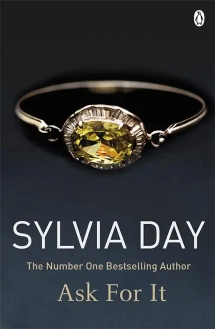 Cover: 9781405912266 | Ask for It | Sylvia Day | Taschenbuch | 292 S. | Englisch | 2013