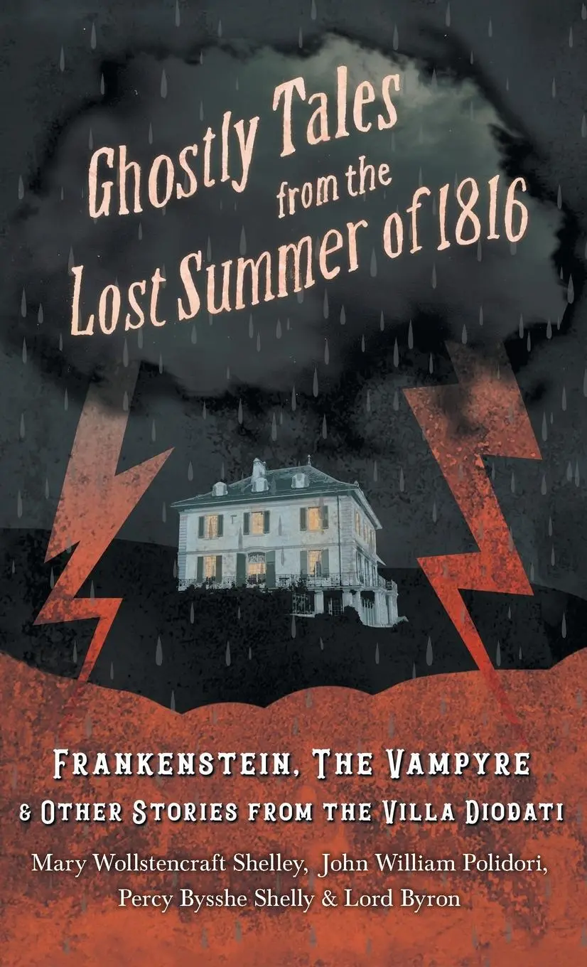 Cover: 9781528772266 | Ghostly Tales from the Lost Summer of 1816 - Frankenstein, The...