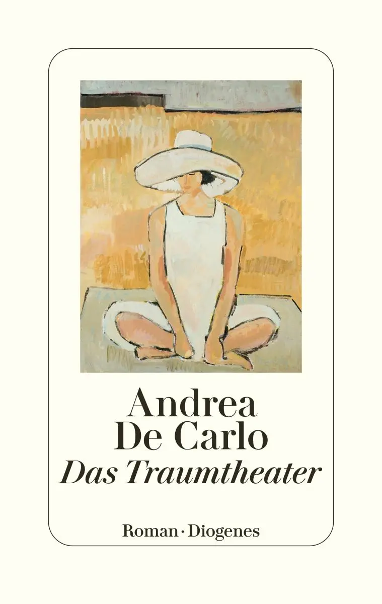 Cover: 9783257072266 | Das Traumtheater | Andrea De Carlo | Buch | 464 S. | Deutsch | 2023