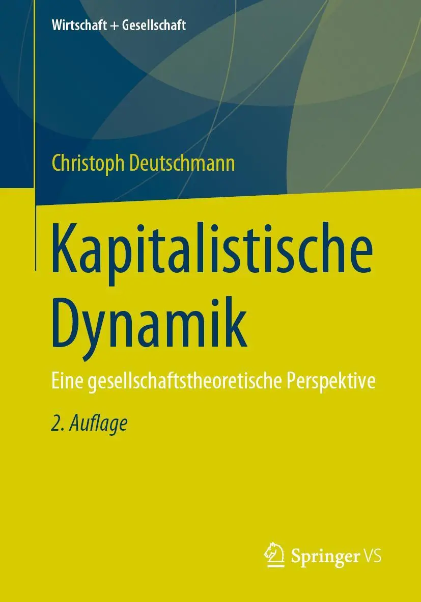 Cover: 9783658262266 | Kapitalistische Dynamik | Eine gesellschaftstheoretische Perspektive