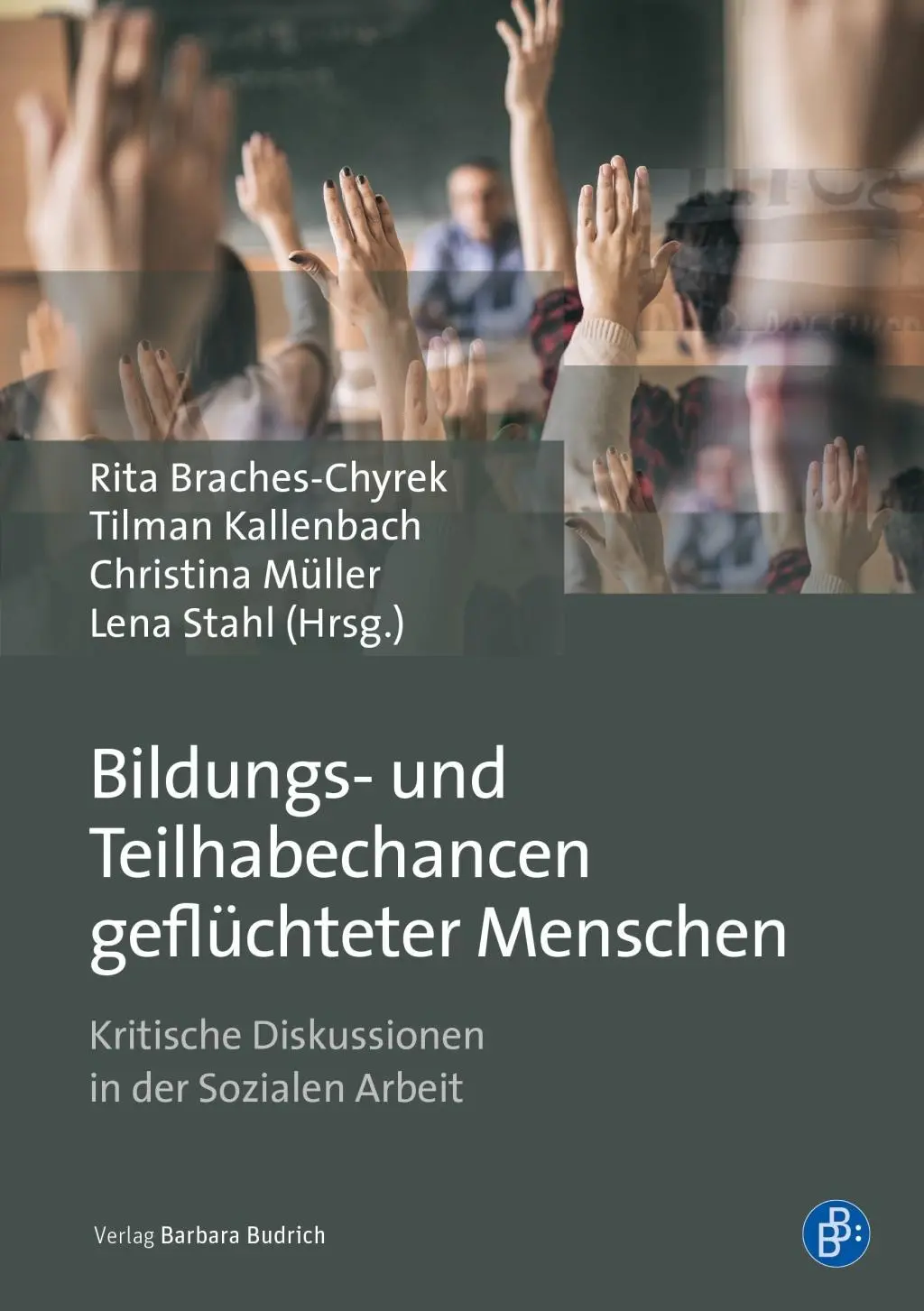 Cover: 9783847422266 | Bildungs- und Teilhabechancen geflüchteter Menschen | Braches-Chyrek