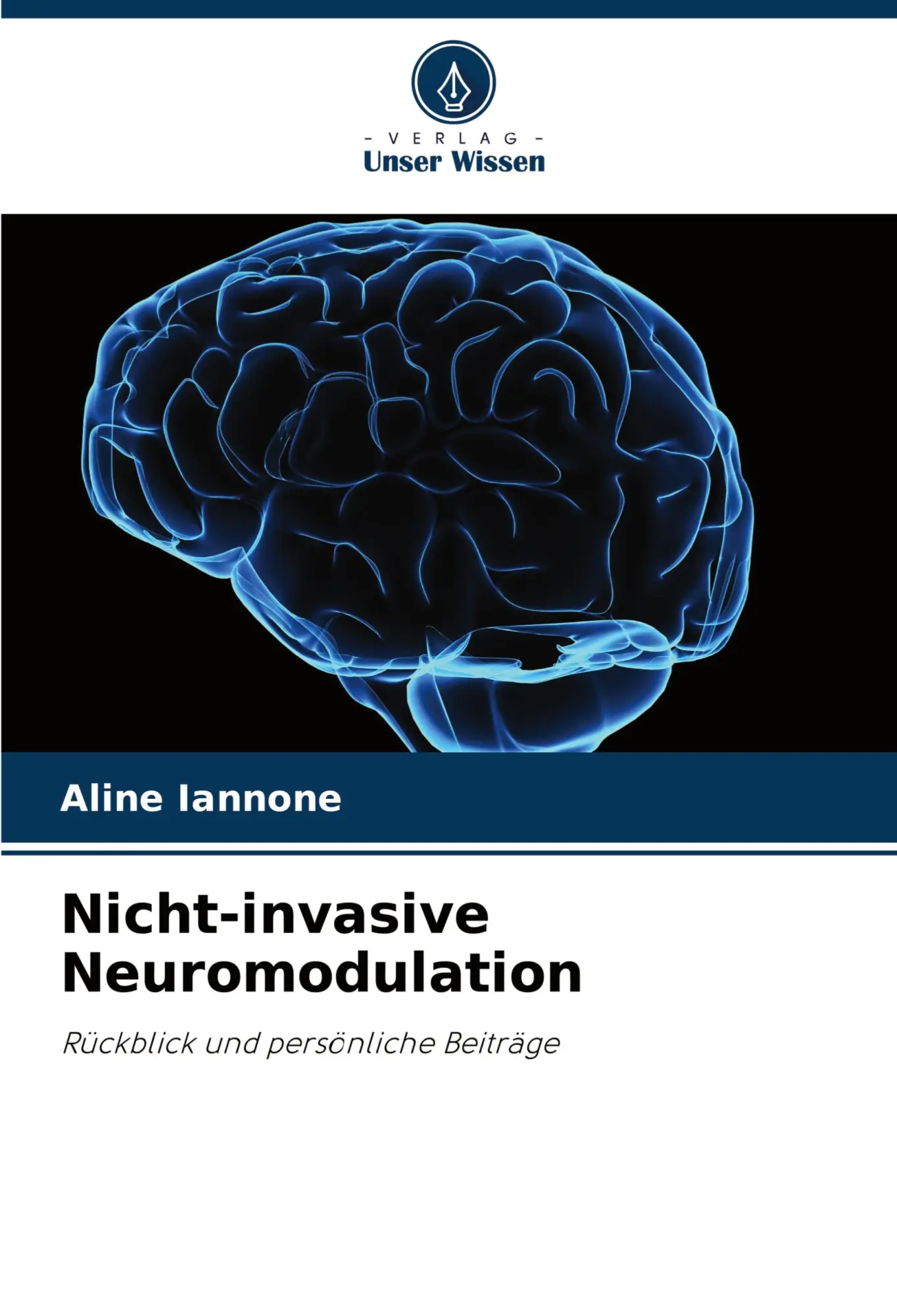 Cover: 9786208712266 | Nicht-invasive Neuromodulation | Rückblick und persönliche Beiträge
