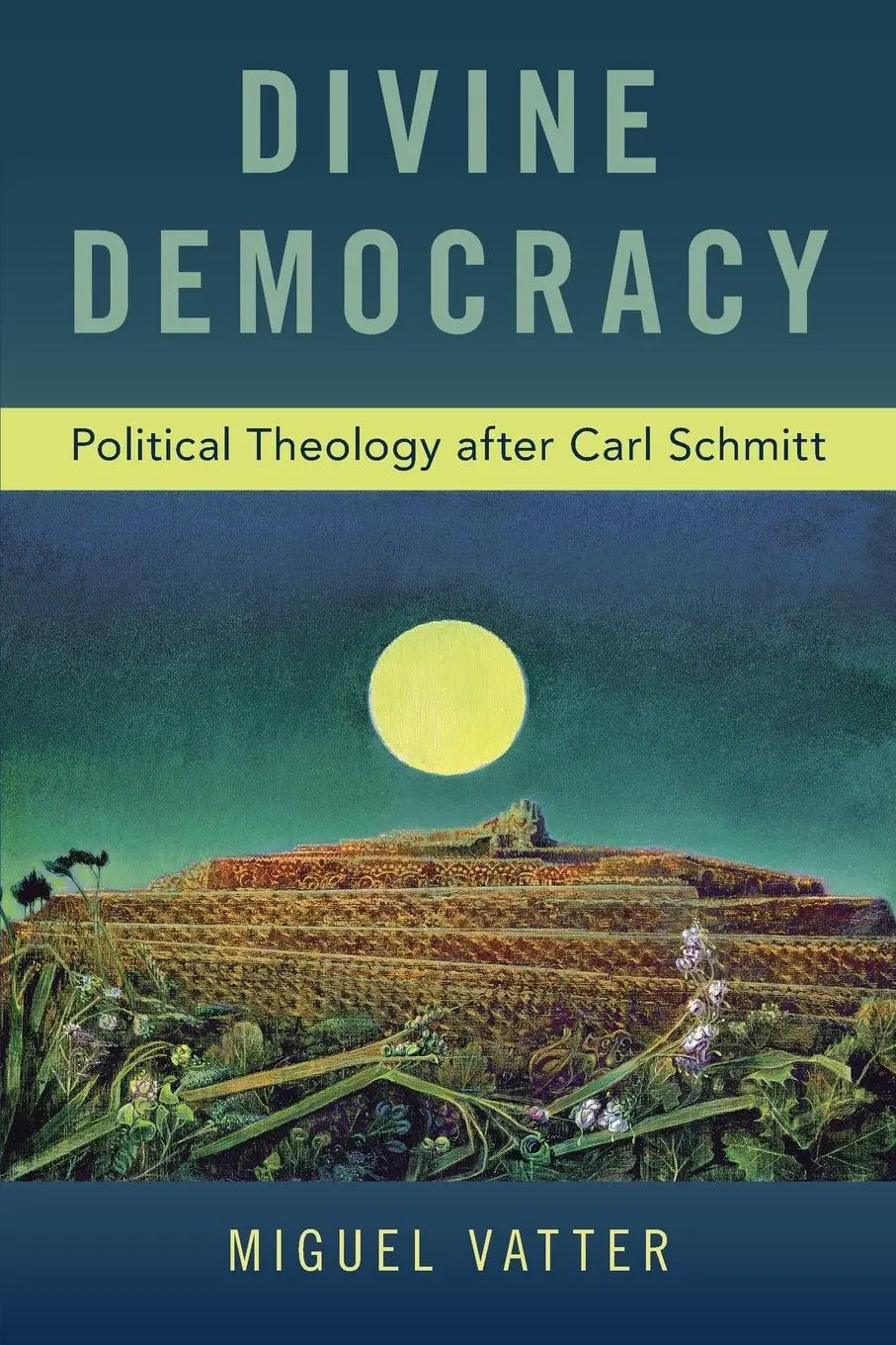Cover: 9780190942366 | Divine Democracy | Political Theology after Carl Schmitt | Vatter