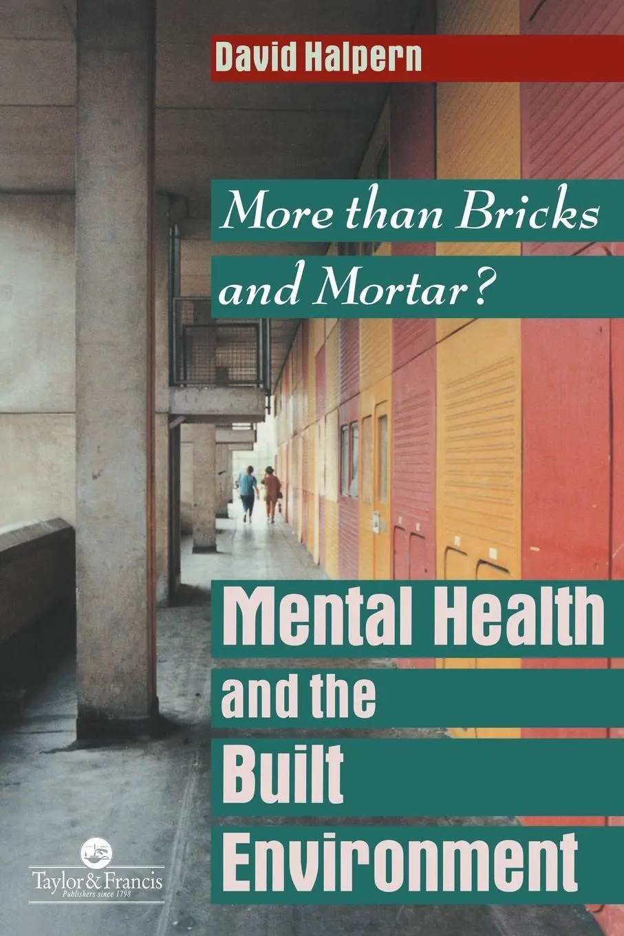 Cover: 9780748402366 | Mental Health and The Built Environment | More Than Bricks And Mortar?