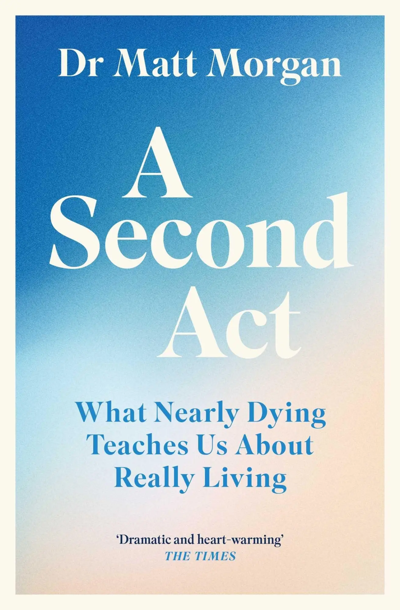 Cover: 9781398532366 | A Second Act | What Nearly Dying Teaches Us About Really Living | Buch