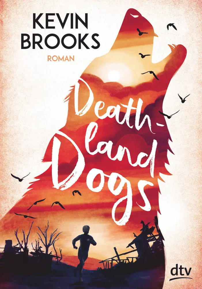 Cover: 9783423762366 | Deathland Dogs | Roman | Kevin Brooks | Buch | 544 S. | Deutsch | 2019