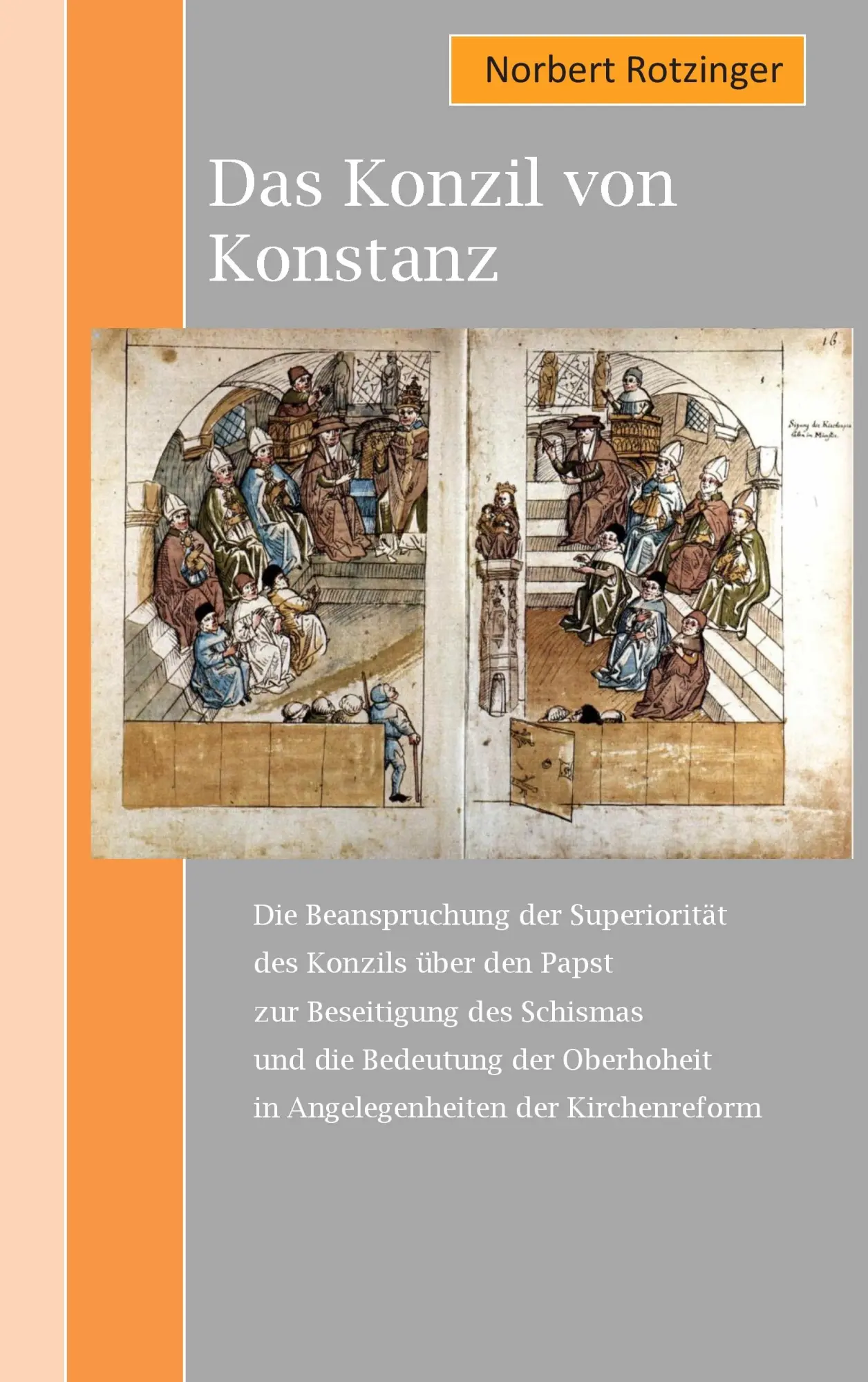 Cover: 9783735782366 | Das Konzil von Konstanz | Norbert Rotzinger | Taschenbuch | 120 S.