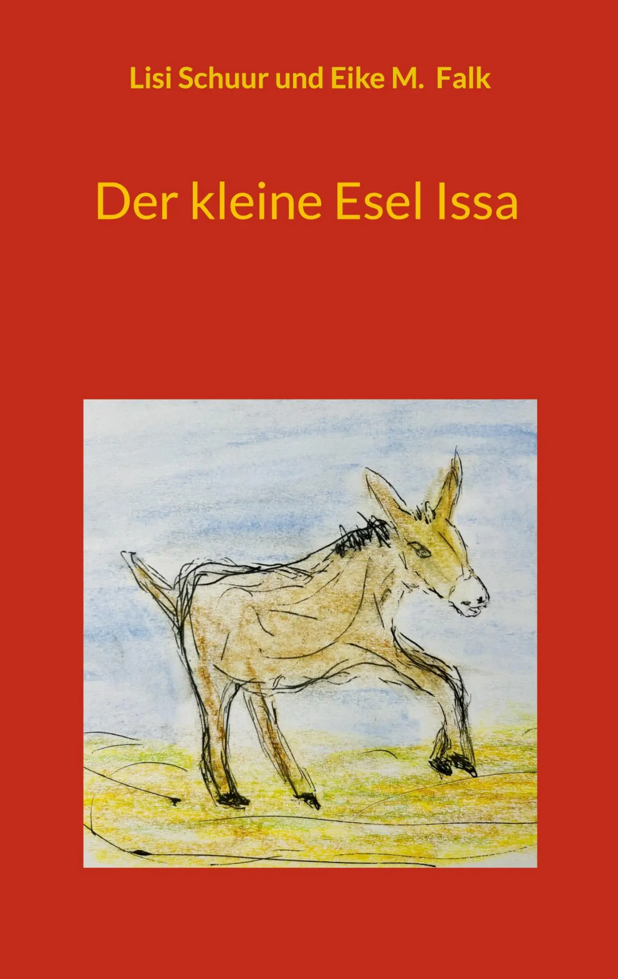 Cover: 9783819242366 | Der kleine Esel Issa | Lisi Schuur (u. a.) | Taschenbuch | 52 S.