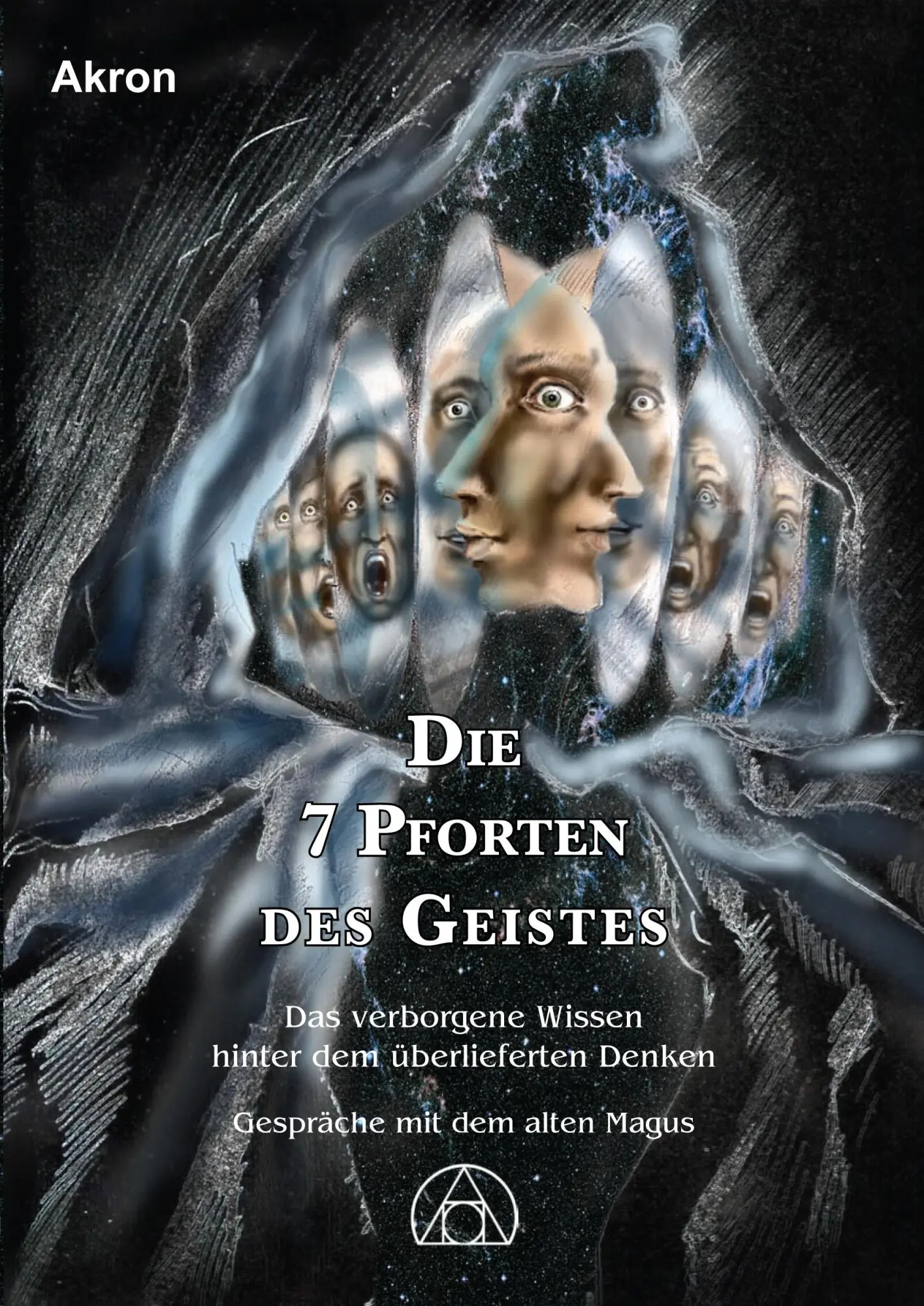 Cover: 9783905372366 | Die 7 Pforten des Geistes | Akron | Buch | Deutsch | 2013