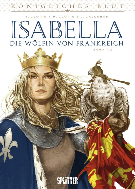 Cover: 9783958392366 | Königliches Blut: Isabella. Band 2. Bd.2 | Thierry Gloris (u. a.)
