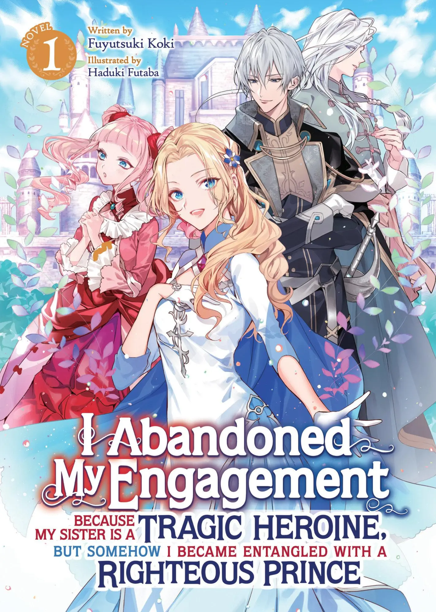 Cover: 9798891602366 | I Abandoned My Engagement Because My Sister Is a Tragic Heroine,...