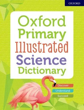 Cover: 9780192772466 | Oxford Primary Illustrated Science Dictionary | Oxford Editor | Buch
