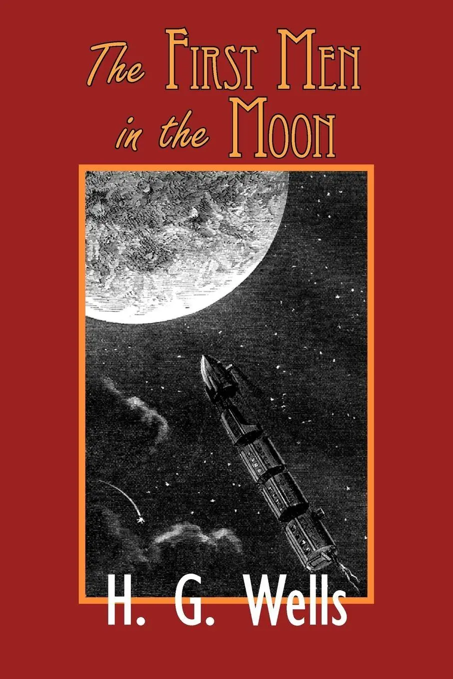 Cover: 9781604502466 | The First Men in the Moon | H. G. Wells | Taschenbuch | Englisch