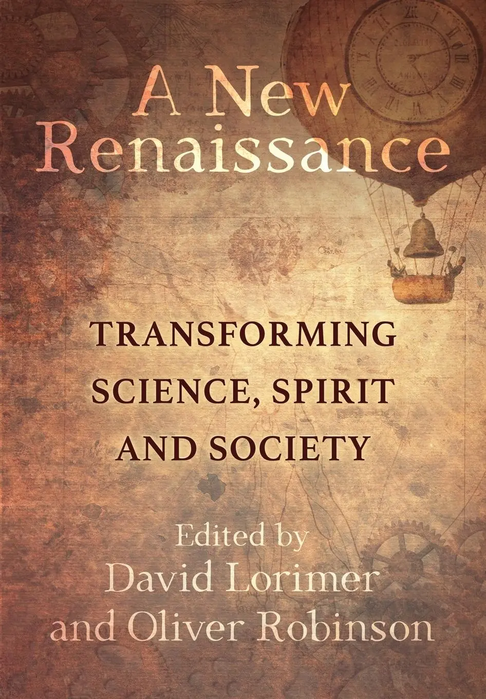 Cover: 9781786772466 | A New Renaissance: Transforming Science, Spirit and Society | Buch