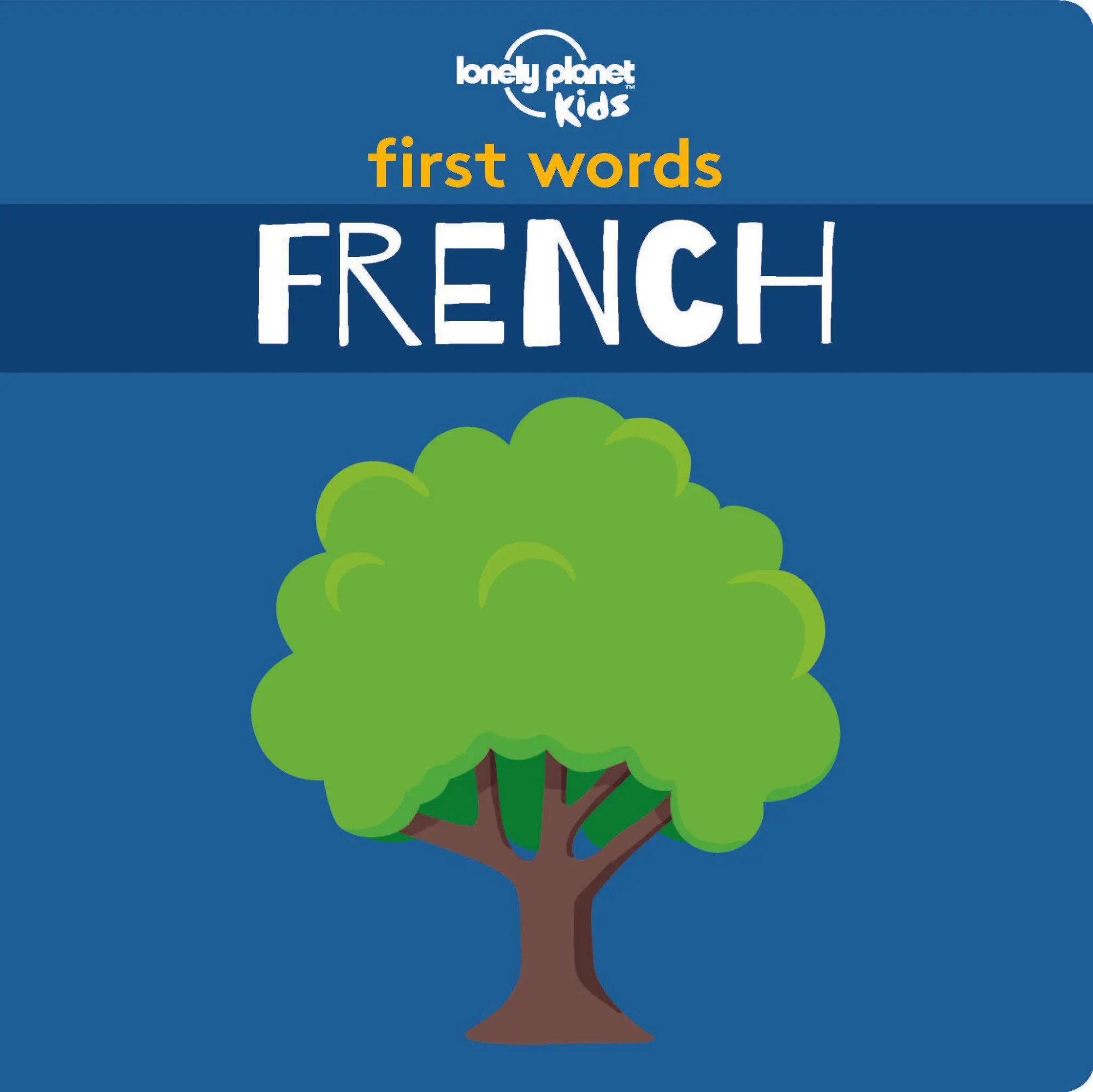 Cover: 9781788682466 | Lonely Planet Kids First Words - French | Lonely Planet Kids | Buch