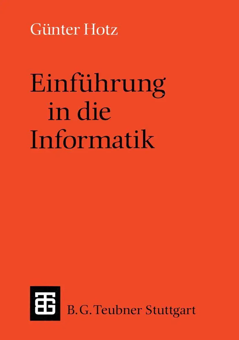 Cover: 9783519022466 | Einführung in die Informatik | Günther Hotz | Taschenbuch | 548 S.
