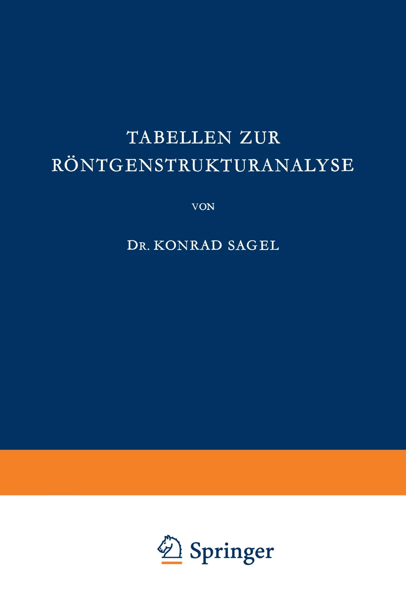 Cover: 9783540022466 | Tabellen zur Röntgenstrukturanalyse | K. Sagel | Taschenbuch | viii