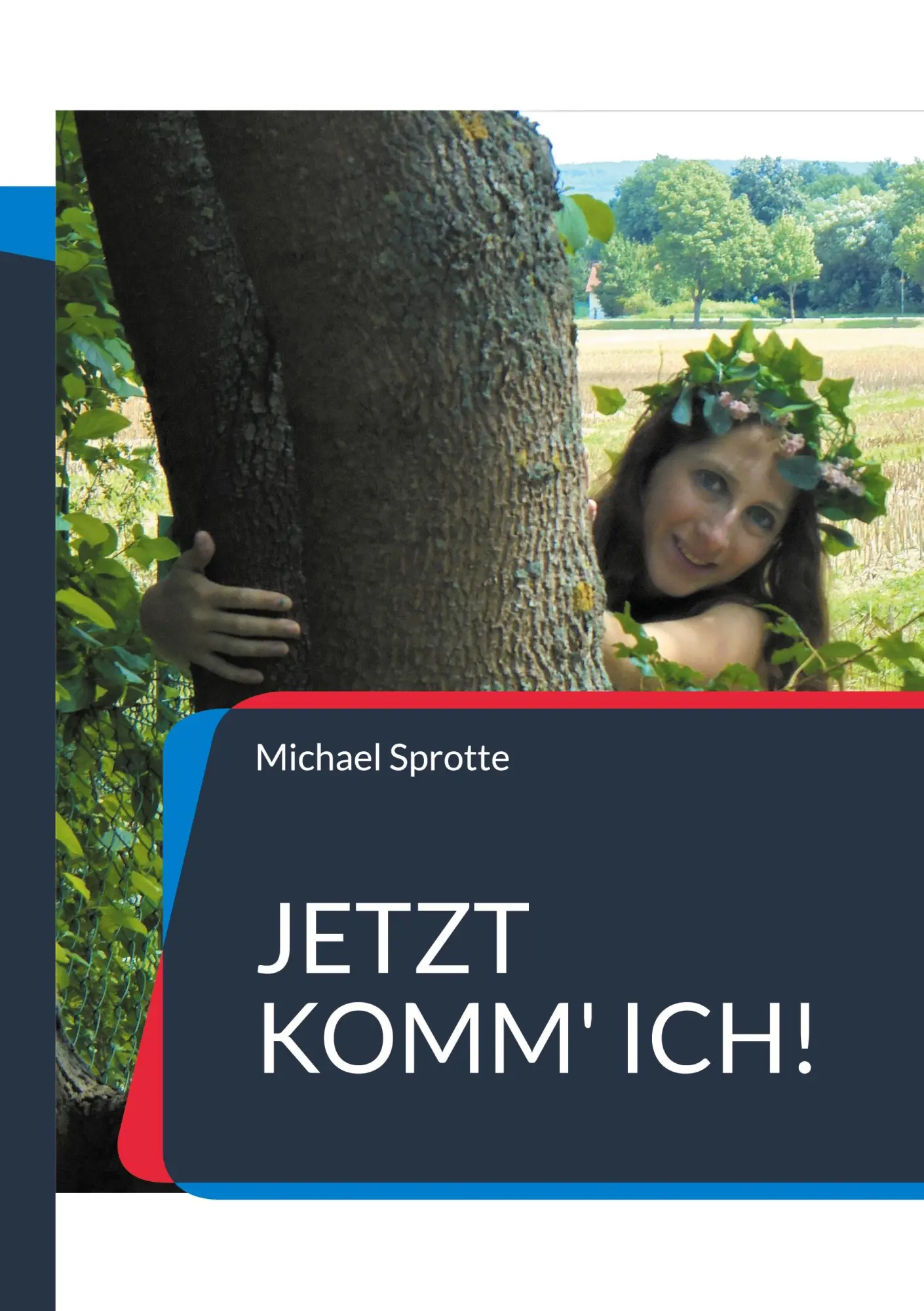Cover: 9783754342466 | Jetzt komm' ich! | Neue Märchen von Prinzessinnen und Elfen | Sprotte