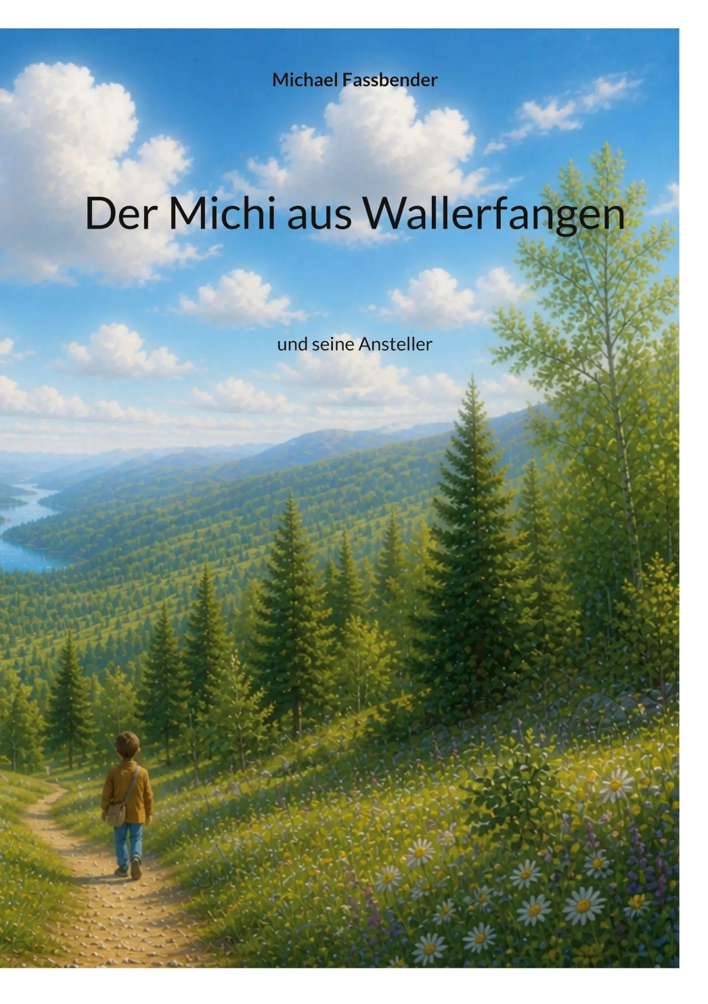 Cover: 9783769362466 | Der Michi aus Wallerfangen | und seine Ansteller | Michael Fassbender