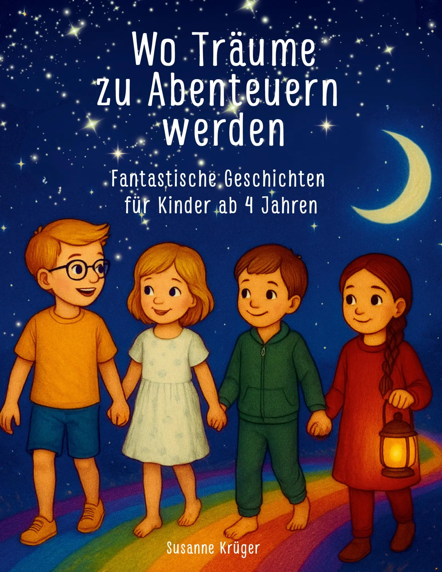 Cover: 9783819232466 | Wo Träume zu Abenteuern werden | Susanne Krüger | Buch | 80 S. | 2025