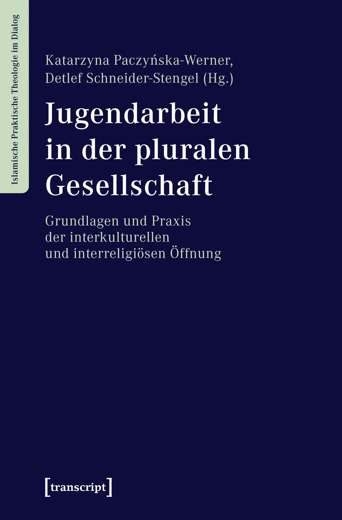 Cover: 9783837672466 | Jugendarbeit in der pluralen Gesellschaft | Paczynska-Werner (u. a.)