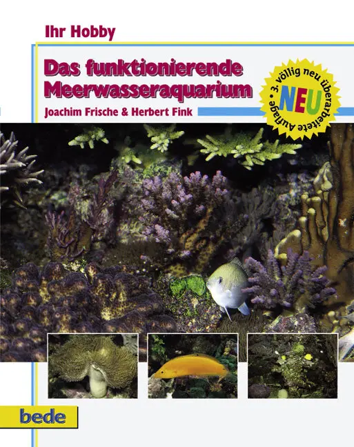 Cover: 9783931792466 | Das funktionierende Meerwasseraquarium | Joachim Frische | Buch | 2009