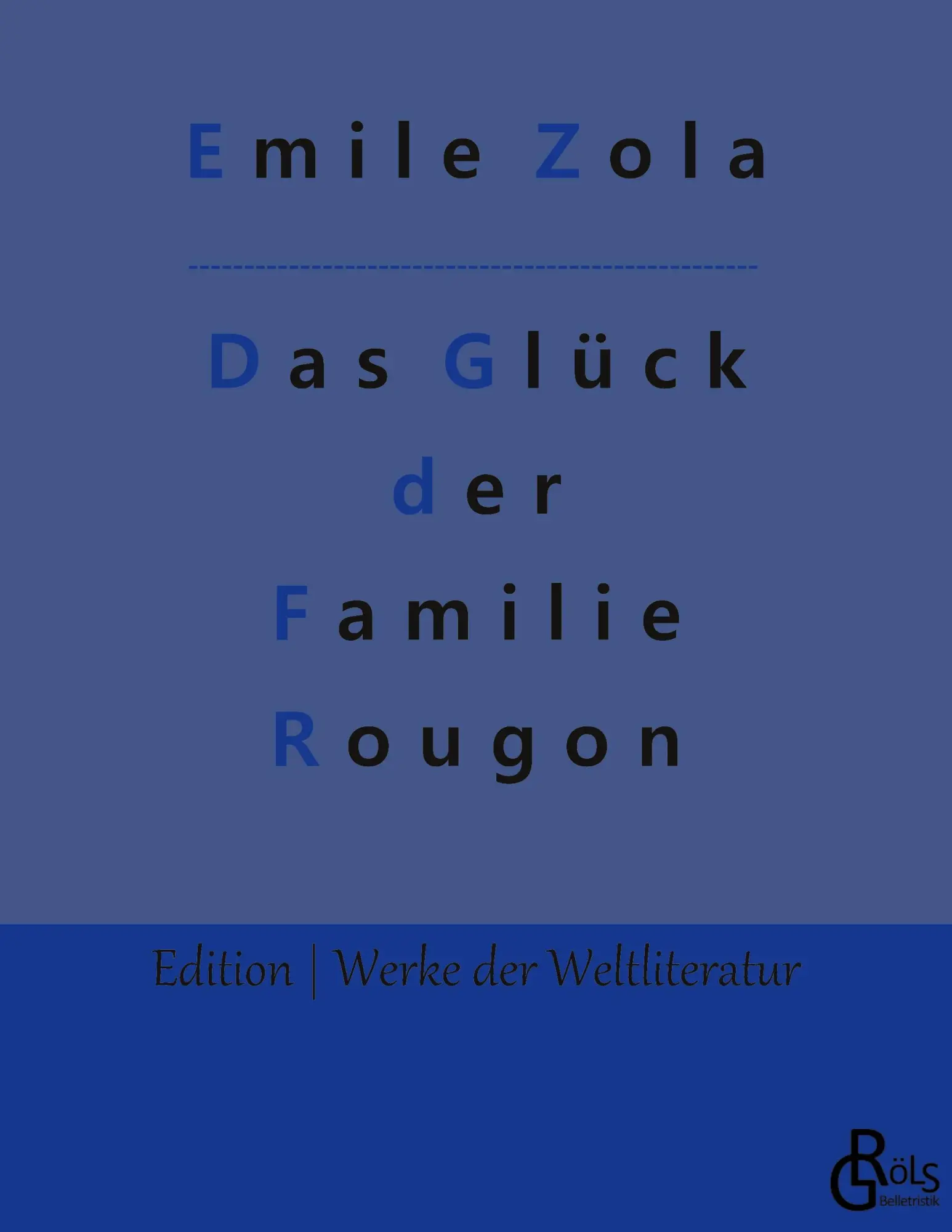 Cover: 9783966372466 | Das Glück der Familie Rougon | Emile Zola | Taschenbuch | Paperback