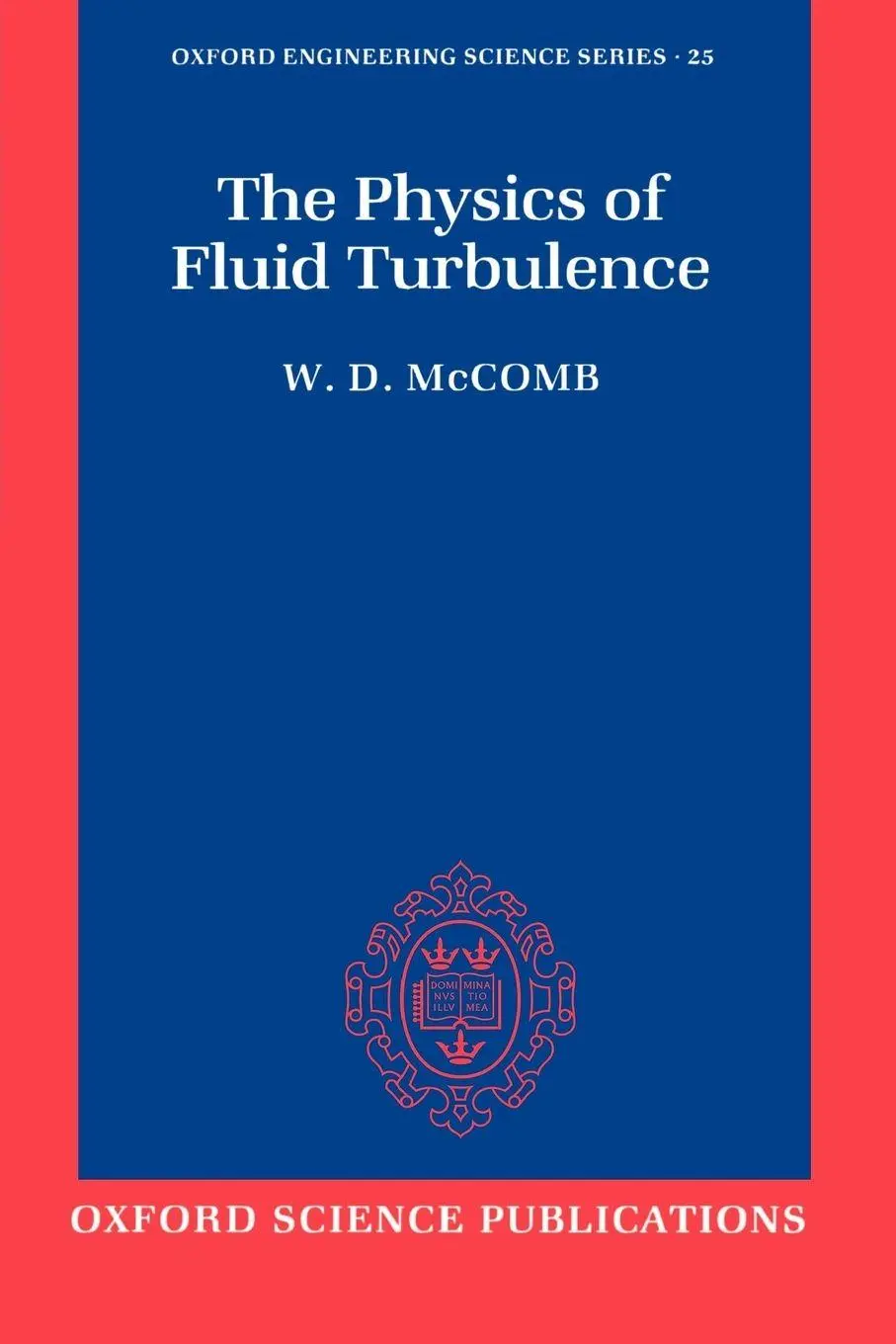 Cover: 9780198562566 | The Physics of Fluid Turbulence | W. D. McComb | Taschenbuch | 1992